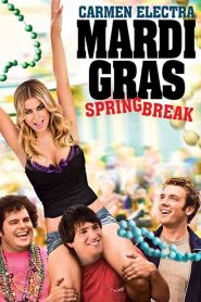 فيلم Mardi Gras Spring Break 2011
