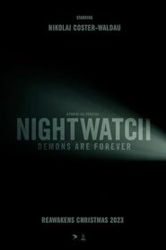 فيلم Nightwatch: Demons Are Forever 2023