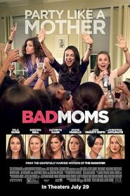 فيلم Bad Moms 2016