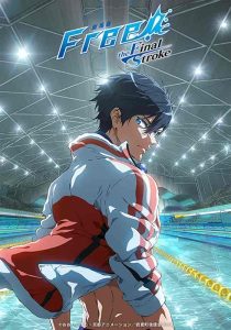 فيلم Free! Movie 4: The Final Stroke – Zenpen 2021