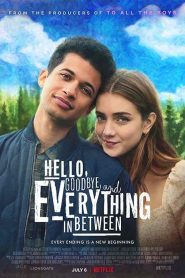 فيلم Hello, Goodbye and Everything in Between 2022