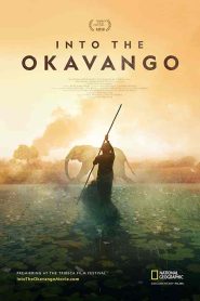 فيلم Into the Okavango 2018