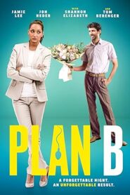 فيلم Plan B 2024
