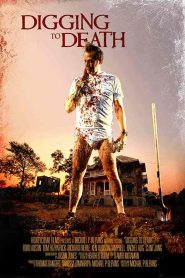 فيلم Digging to Death 2021