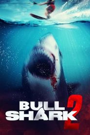 فيلم Bull Shark 2 2024