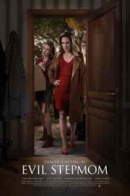 فيلم Evil Stepmom 2021