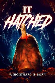 فيلم It Hatched 2021