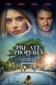 فيلم Private Property 2022