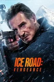 فيلم Ice Road Vengeance 2025