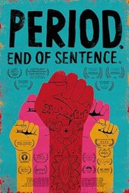 فيلم Period. End Of Sentence. 2018