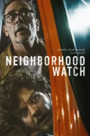 فيلم Neighborhood Watch 2025