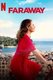 فيلم Faraway 2023