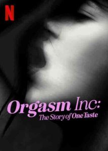 عرض Orgasm Inc: The Story of OneTaste 2022