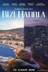 فيلم تذكرنا Bizi Hatirla 2018