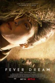 فيلم Fever Dream 2021