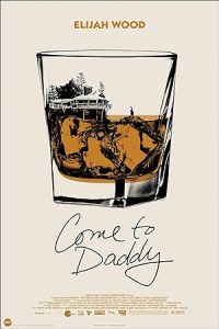 فيلم Come to Daddy 2019
