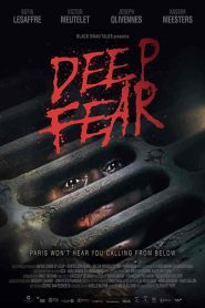 فيلم Deep Fear 2022