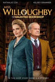 فيلم Miss Willoughby and the Haunted Bookshop 2021