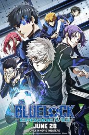 فيلم Blue Lock: Episode Nagi 2024