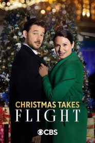 فيلم Christmas Takes Flight 2021
