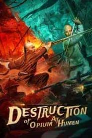 فيلم Destruction of Opium at Humen 2021