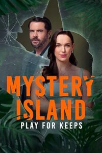 فيلم Mystery Island: Play for Keeps 2025
