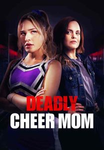 فيلم Deadly Cheer Mom 2022