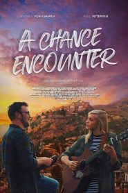 فيلم A Chance Encounter 2022