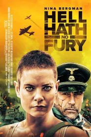 فيلم Hell Hath No Fury 2021