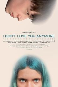 فيلم I Don’t Love You Anymore 2023