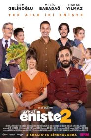 فيلم الصهر 2 Aykut Eniste 2 2021