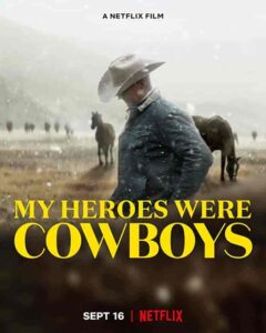 فيلم My Heroes Were Cowboys 2021