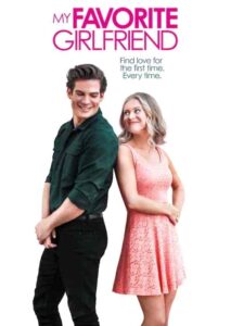 فيلم My Favorite Girlfriend 2022