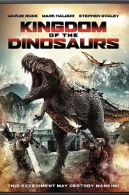 فيلم Kingdom of the Dinosaurs 2022