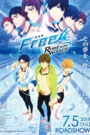فيلم Free! Movie 3 Road to the World Yume 2019