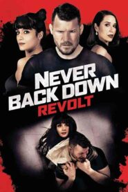 فيلم Never Back Down: Revolt 2021