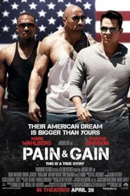 فيلم Pain & Gain 2013