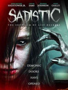 فيلم Sadistic: The Exorcism of Lily Deckert 2022