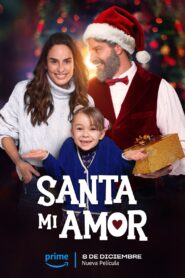 فيلم Santa Mi Amor 2023