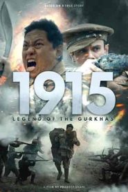 فيلم 1915 Legend of the Gurkhas 2022