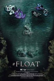 فيلم Float 2022