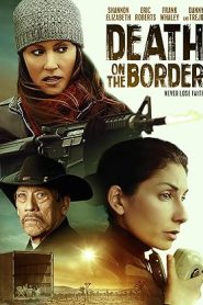 فيلم Death on the Border 2023