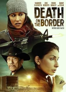 فيلم Death on the Border 2023