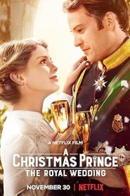 فيلم A Christmas Prince- The Royal Wedding 2018