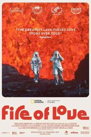 فيلم Fire of Love 2022