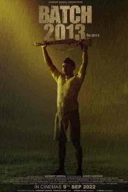 فيلم Batch 2013 2022