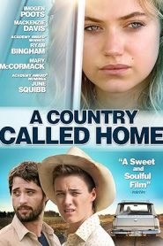 فيلم A Country Called Home 2015