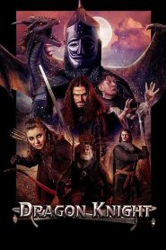 فيلم Dragon Knight 2022
