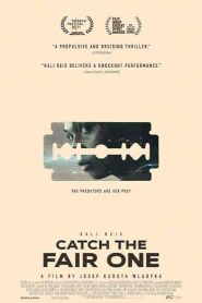 فيلم Catch the Fair One 2021