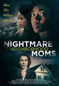 فيلم Crazy Neighborhood Moms 2022